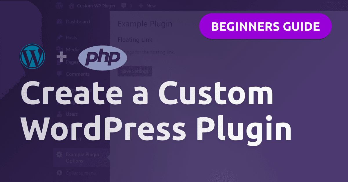 Create a WordPress Plugin from Scratch - Full Beginners Guide