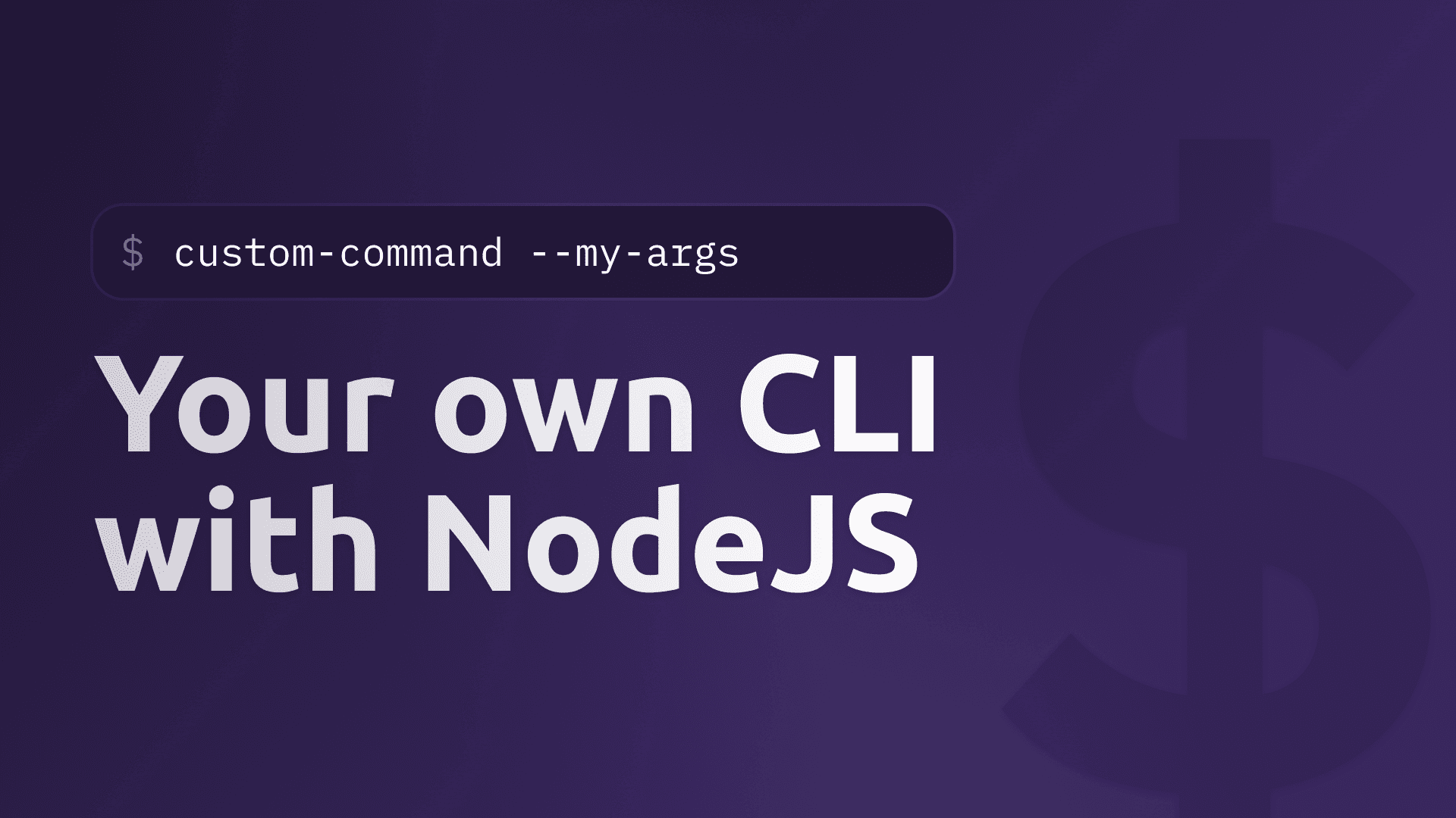 How to build your own CLI tool with NodeJS